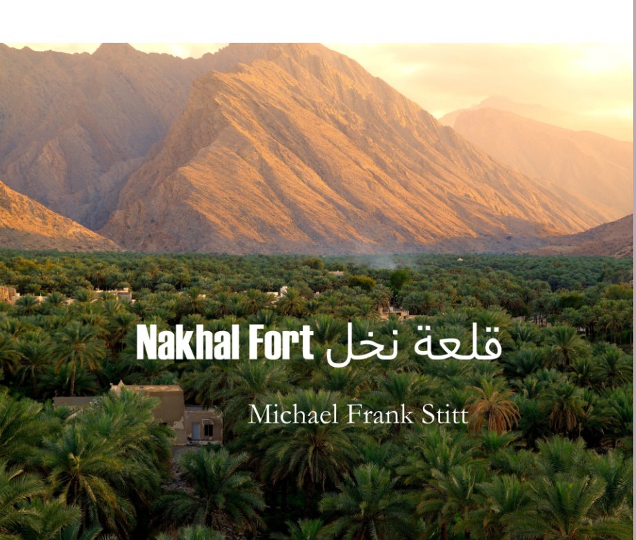 View NAKHAL FORT by Michael Frank Stitt