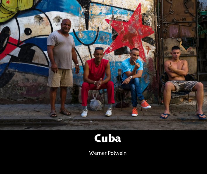Cuba 2016 nach Werner Polwein anzeigen