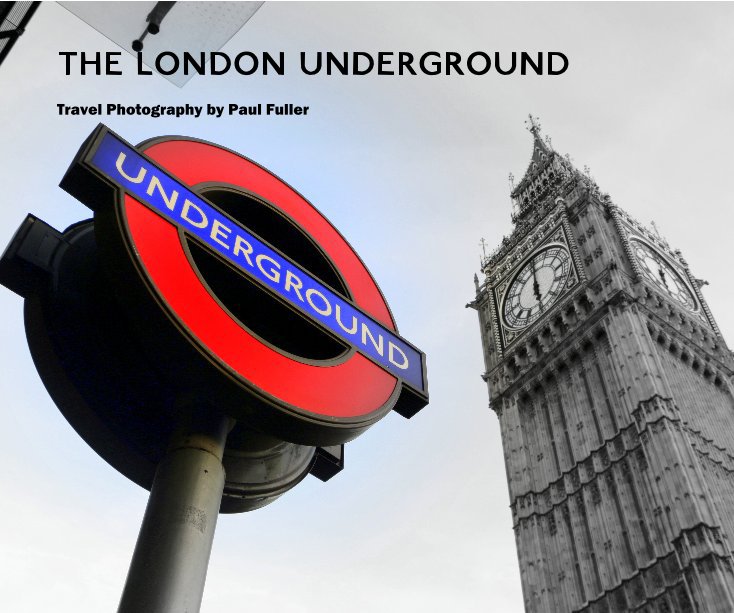 Ver THE LONDON UNDERGROUND por Paul Fuller