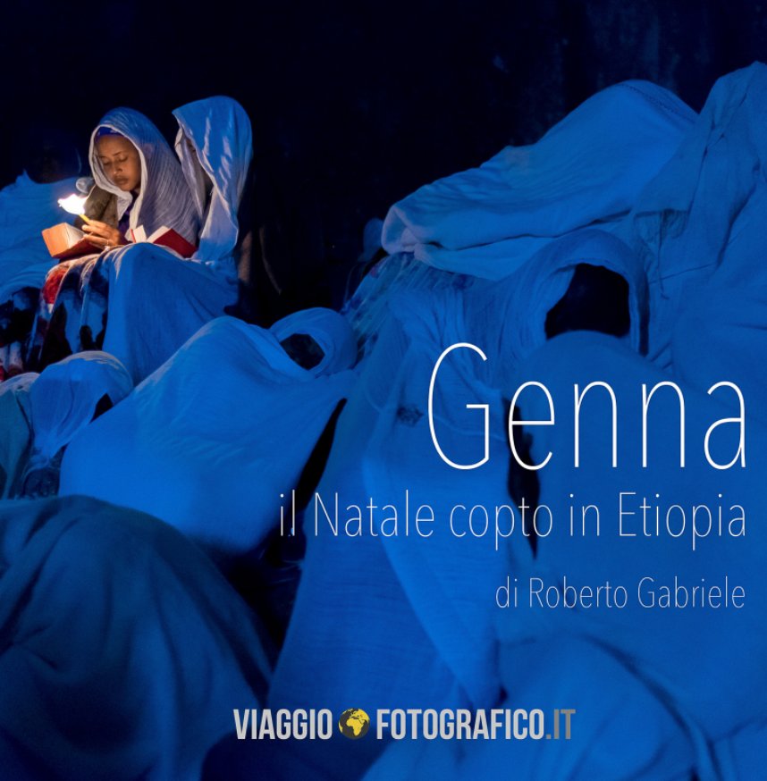 View Genna, il Natale copto in Etiopia by Roberto Gabriele