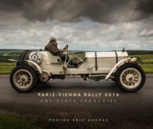 Paris Vienna Rally 2016 Une étape Française book cover