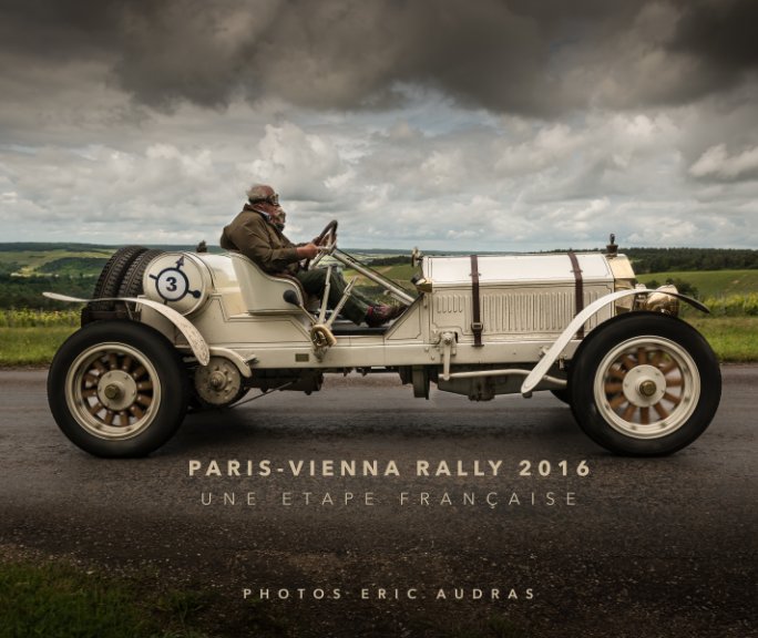 Visualizza Paris Vienna Rally 2016 Une étape Française di Eric Audras