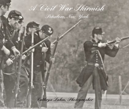 A Civil War Skirmish Peterboro, New York book cover