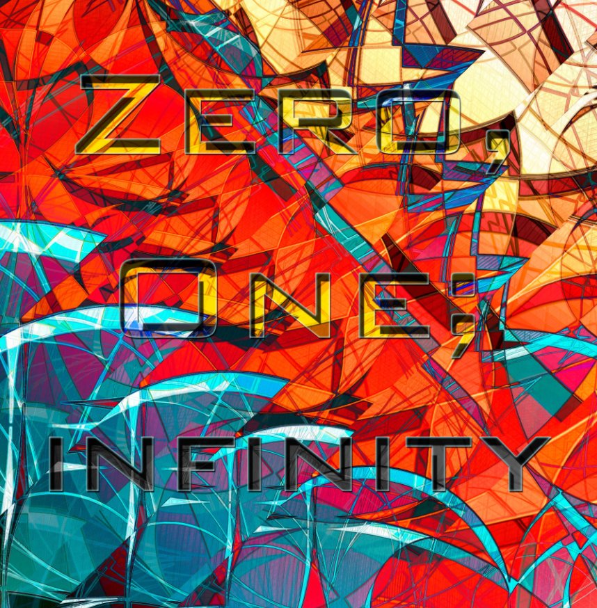 Ver Zero, One; Infinity por Peter McDaniel