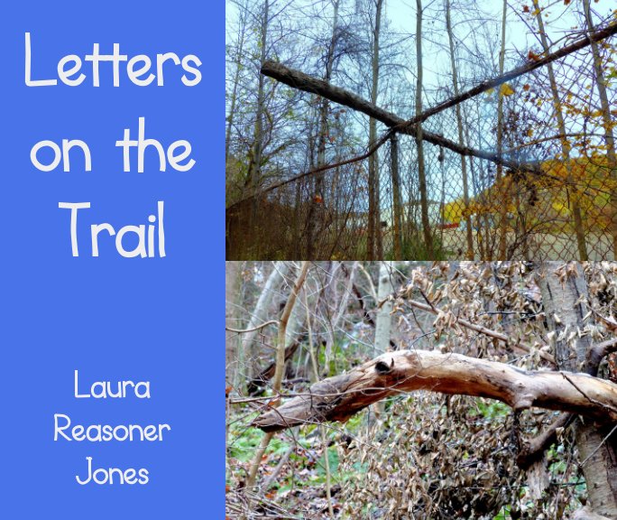 View Letters on the Trail by Laura Reasoner Jones