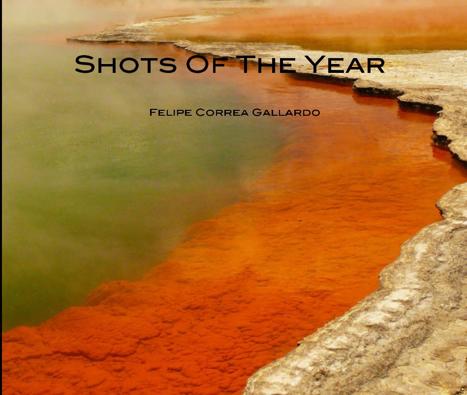 Ver Shots Of The Year por Felipe Correa Gallardo