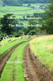 Grown in Somerset: The Rural Detective book cover