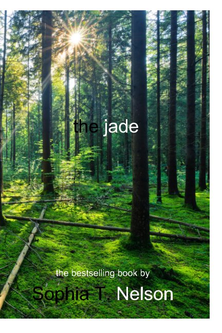 Visualizza The Jade di Sophia T. Nelson