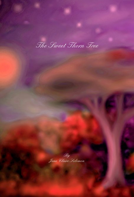 Visualizza The Sweet Thorn Tree di Jane Claire Solomon