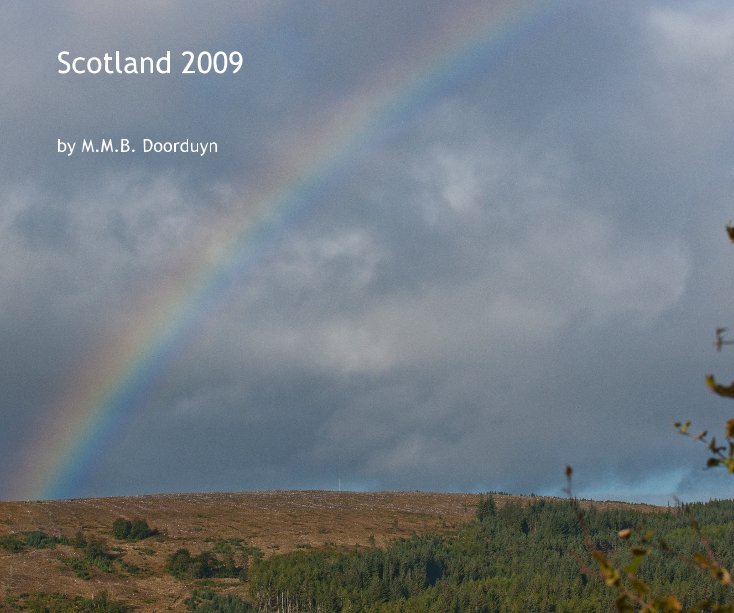 View Scotland 2009 by M.M.B. Doorduyn