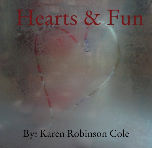 Bekijk Hearts & Fun op By: Karen Robinson Cole