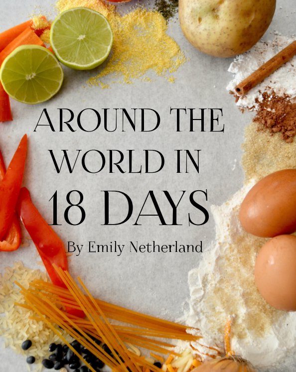 View Around the World in 18 Days by Emily Netherland