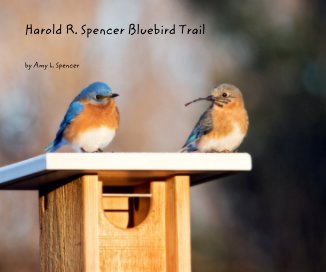 Harold R. Spencer Bluebird Trail book cover