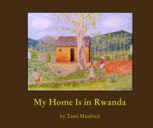 My Home Is in Rwanda book cover