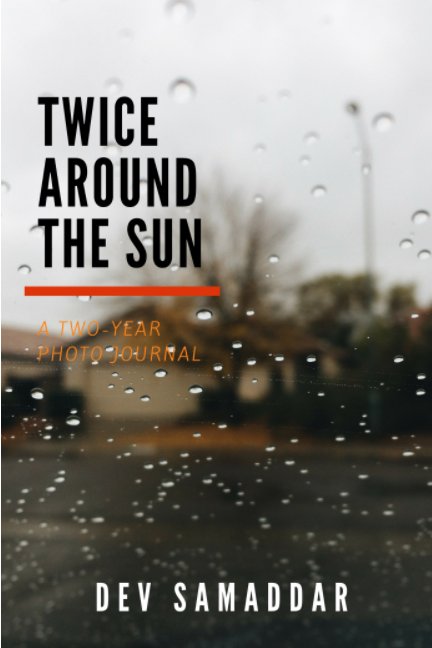 View Twice Around the Sun by Dev Samaddar