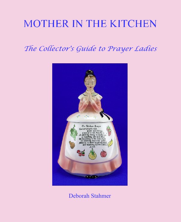 View Mother in the Kitchen by Deborah Stahmer