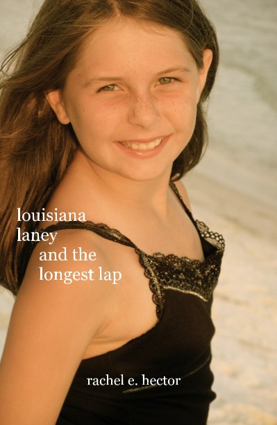 View louisiana laney and the longest lap by rachel e. hector