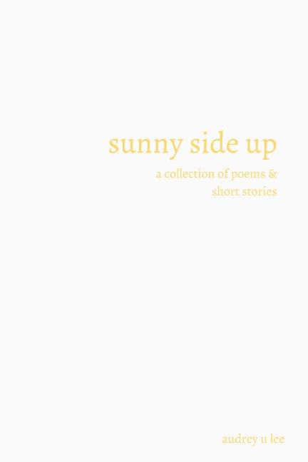 View sunny side up by audrey u lee