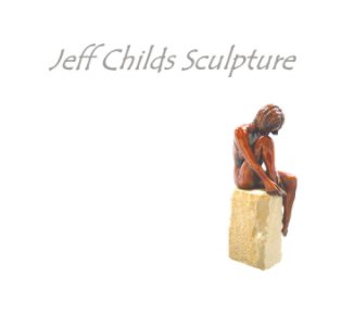 Jeff Childs Sculpture book cover