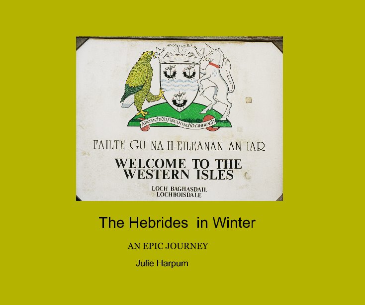 View The Hebrides in Winter by Julie Harpum
