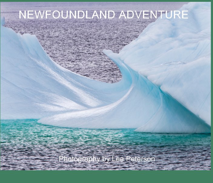 View Newfoundland Adventure by Lee Peterson
