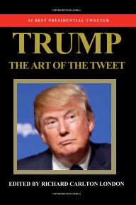 Trump - The Art of The Tweet book cover