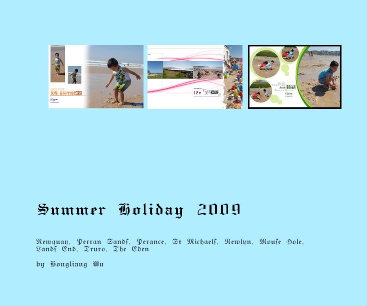 Bekijk Summer Holiday 2009 op Hongliang Wu