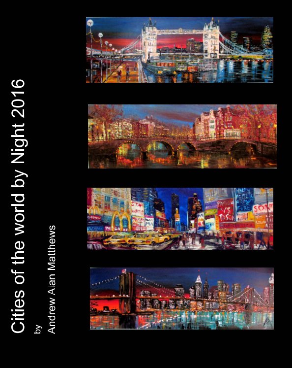 View Cities of the world by Night by Andrew Alan Matthews
