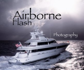 Airborne Flash Photography of Yachts and more book cover