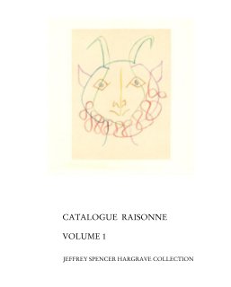 CATALOGUE  RAISONNE                                              VOLUME 1 book cover