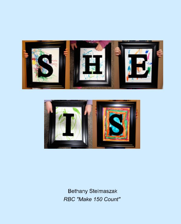 View SHE IS by Bethany Stelmaszak
