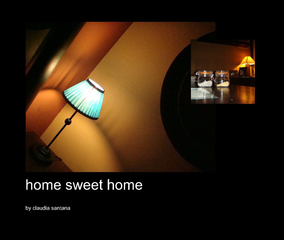 View home sweet home by claudia santana