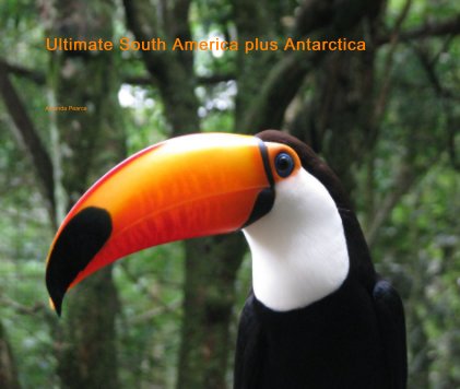 Ultimate South America plus Antarctica book cover