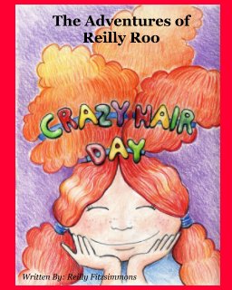 The Adventures of Reilly Roo: CRAZY HAIR DAY book cover