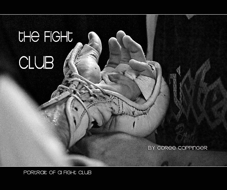 View The Fight Club by Coree Coppinger