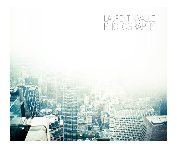 View Laurent Nivalle Photography by Laurent Nivalle