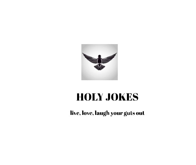 View Holy Jokes by Me Are