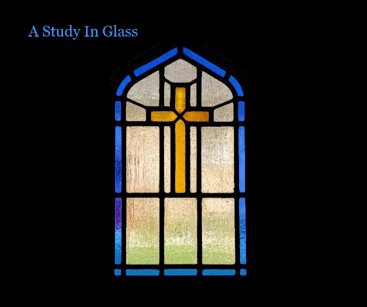 Ver A Study In Glass por Len Fedullo