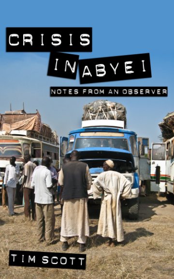 Crisis In Abyei nach Timothy Scott anzeigen