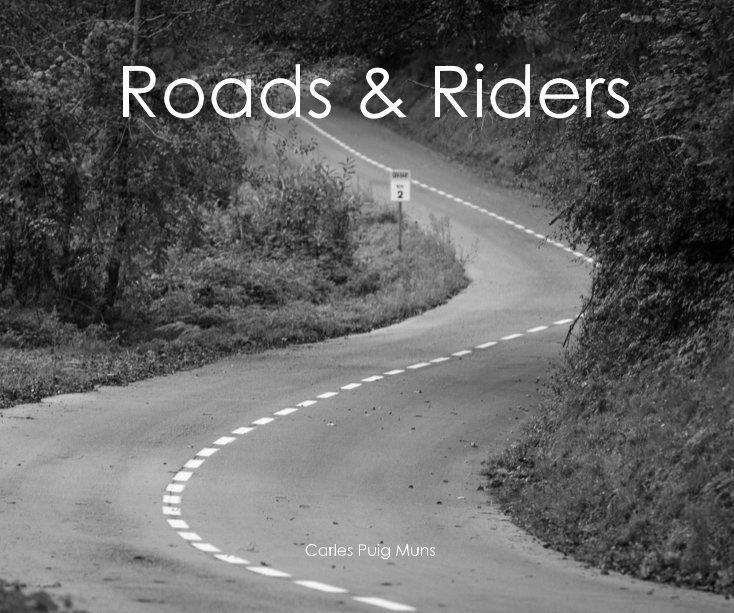 View Roads & Riders by Carles Puig Muns
