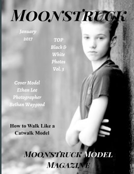 Top Black & White Photos Vol. 3 Moonstruck Model Magazine January 2017 book cover