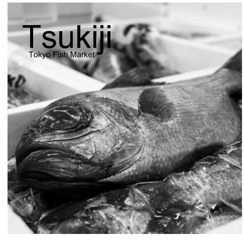 Ver Tsukiji por Serge Beauchemin