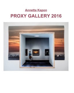 Annetta Kapon Proxy Gallery 2016 book cover