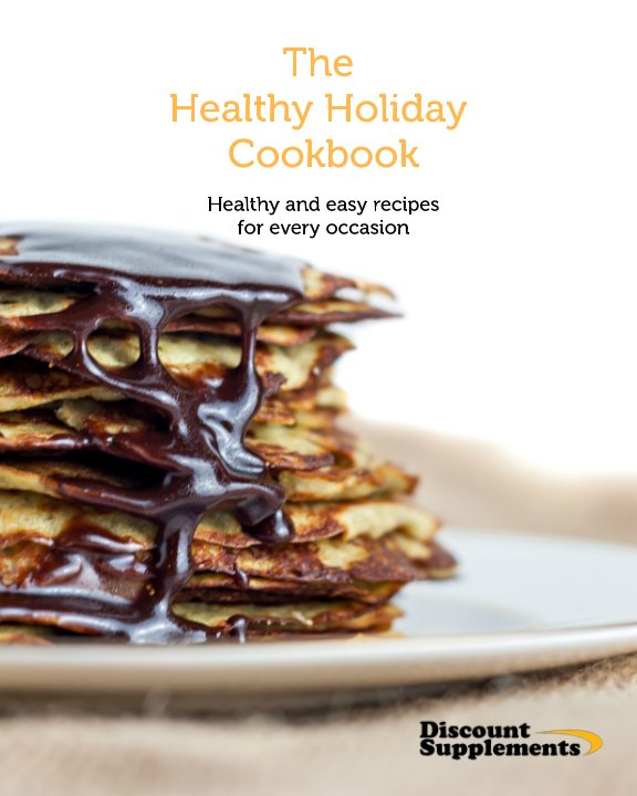 View The Healthy Holiday Cookbook by Discount Supplements Ltd