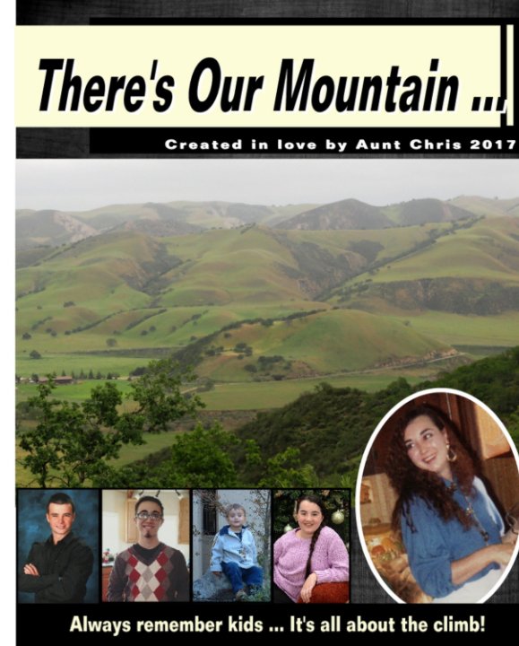 View There's Our Mountain by Christine Tibbitts-Lescano