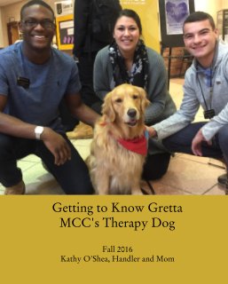 Getting to Know Gretta, MCC's Therapy Dog book cover