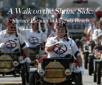 A Walk on the Shrine Side: Shriner Parades in Virginia Beach book cover