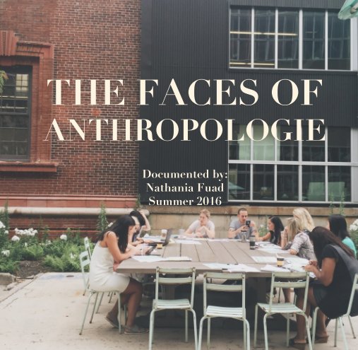 THE FACES OF ANTHROPOLOGIE  Documented by: Nathania Fuad Summer 2016 nach nf003 anzeigen
