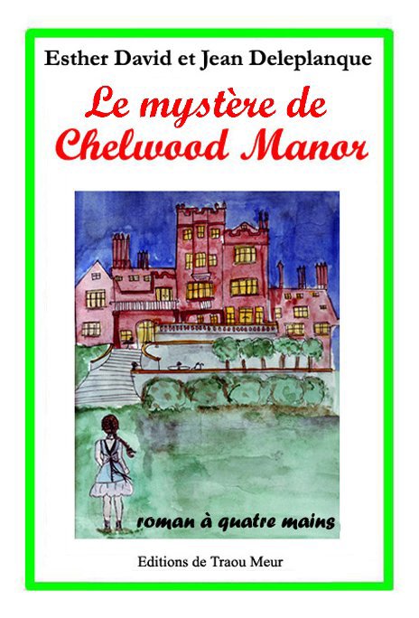 Ver Le mystère de Chelwood Manor por Esther David et Jean Deleplanque