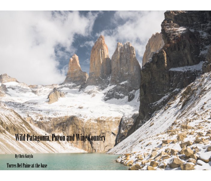 Wild Patagonia, Pucon and Wine Region nach Christopher Kutyla anzeigen